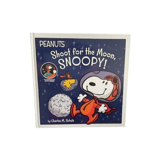 "Peanuts: Shoot For The Moon Snoopy!" By Charles M. Schulz Hardcover Book - Picture 1 of 3